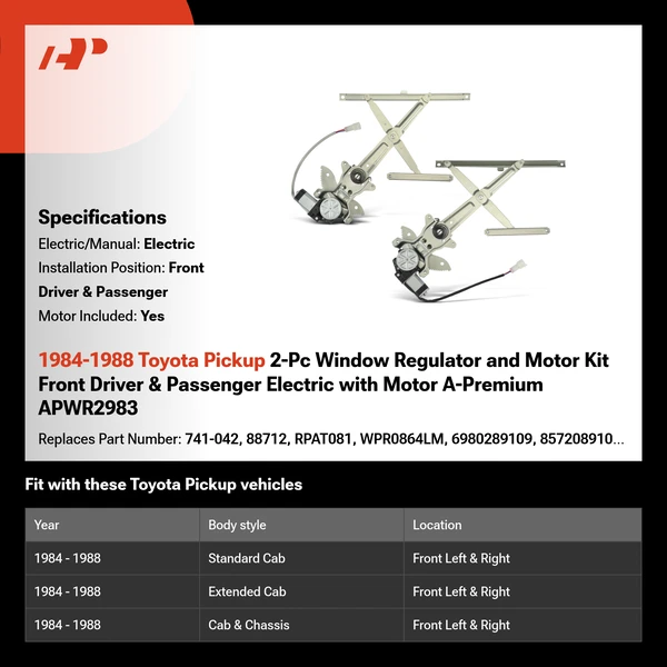 1984-1988 Toyota Pickup 2-Pc Window Regulator and Motor Kit Front Driver & Passenger Electric with Motor A-Premium APWR2983