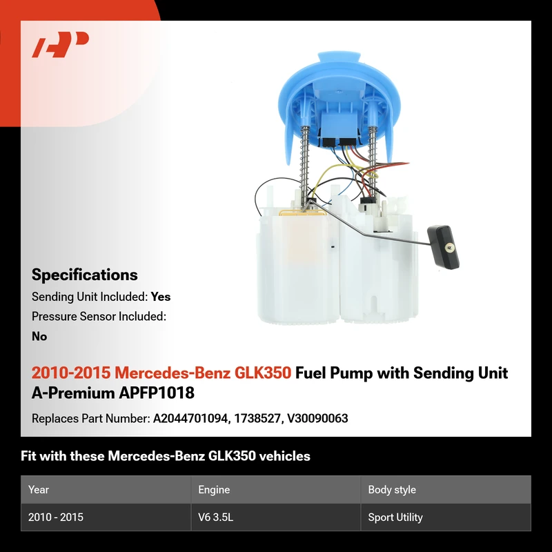 2010-2015 Mercedes-Benz GLK350 Fuel Pump with Sending Unit A-Premium APFP1018