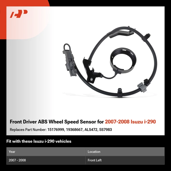 Front Driver ABS Wheel Speed Sensor for 2007-2008 Isuzu i-290