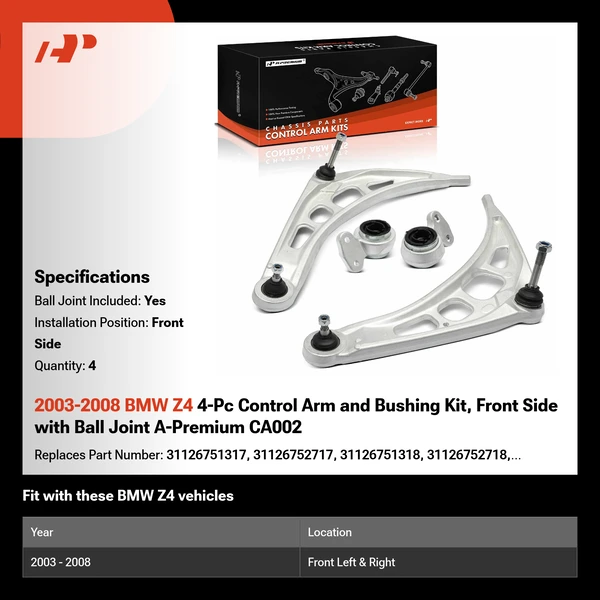 2003-2008 BMW Z4 4-Pc Control Arm and Bushing Kit, Front Side with Ball Joint A-Premium CA002