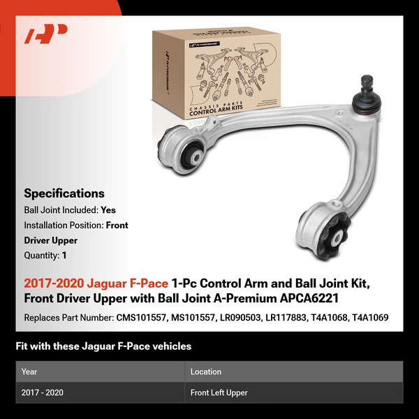 2017-2020 Jaguar F-Pace 1-Pc Control Arm and Ball Joint Kit, Front Driver Upper with Ball Joint A-Premium APCA6221