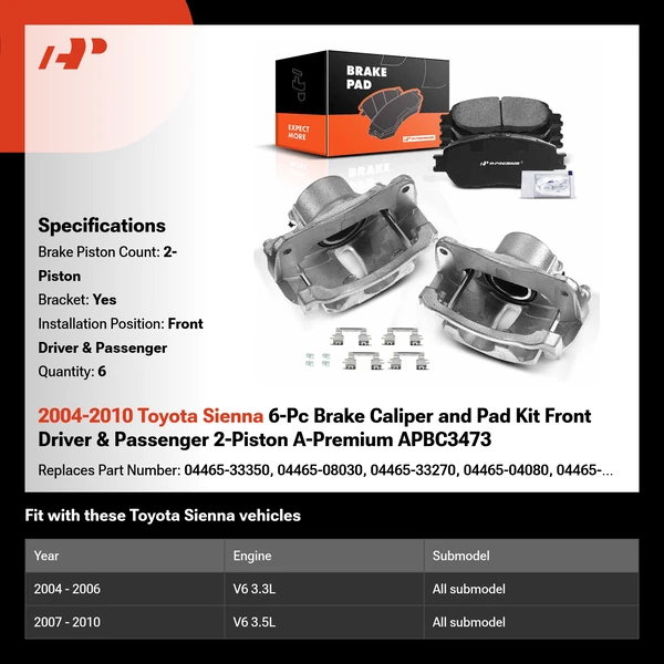 2004-2010 Toyota Sienna 6-Pc Brake Caliper and Pad Kit Front Driver & Passenger 2-Piston A-Premium APBC3473