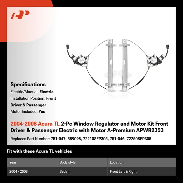 2004-2008 Acura TL 2-Pc Window Regulator and Motor Kit Front Driver & Passenger Electric with Motor A-Premium APWR2353