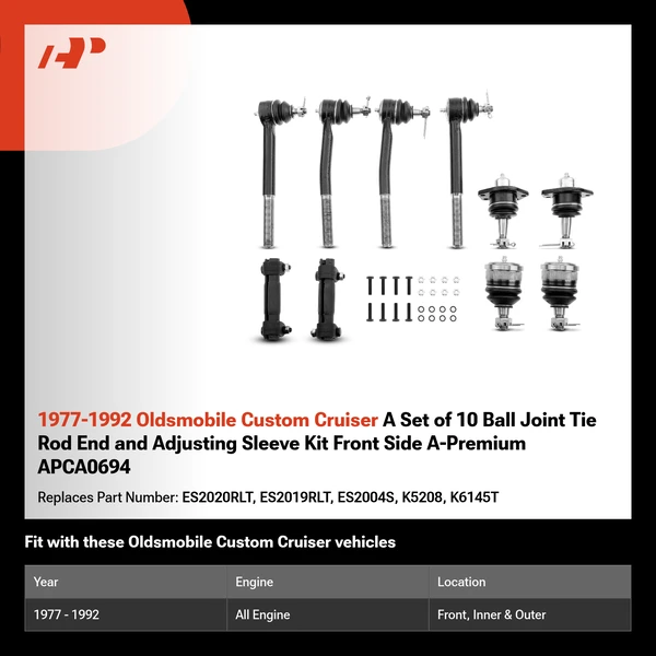 1977-1992 Oldsmobile Custom Cruiser A Set of 10 Ball Joint Tie Rod End and Adjusting Sleeve Kit Front Side A-Premium APCA0694