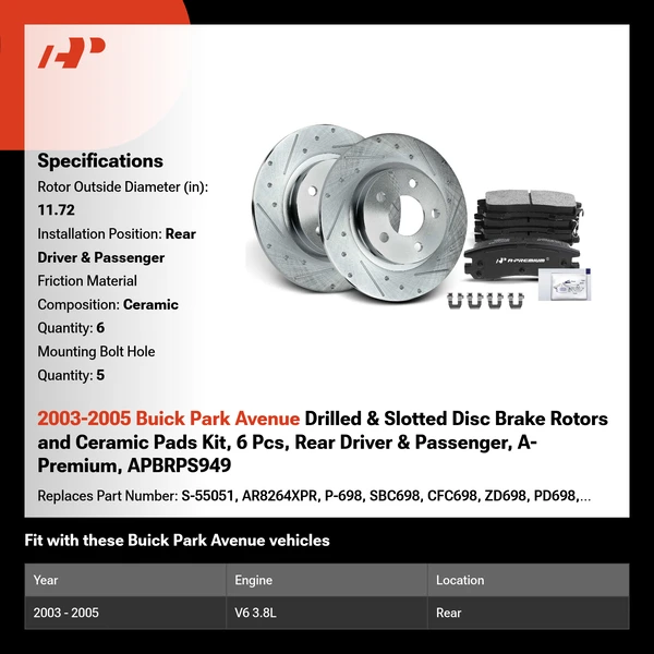 2003-2005 Buick Park Avenue Drilled & Slotted Disc Brake Rotors and Ceramic Pads Kit, 6 Pcs, Rear Driver & Passenger, A-Premium, APBRPS949