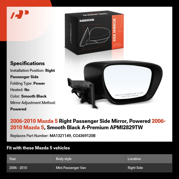 2006-2010 Mazda 5 Right Passenger Side Mirror, Powered 2006-2010 Mazda 5, Smooth Black A-Premium APMI2829TW