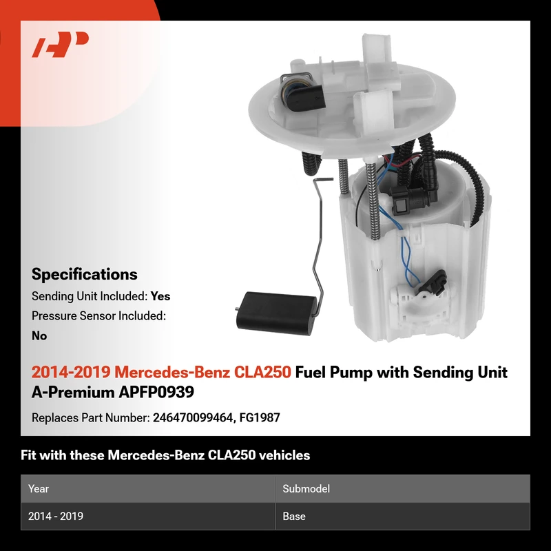 2014-2019 Mercedes-Benz CLA250 Fuel Pump with Sending Unit A-Premium APFP0939