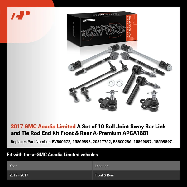 2017 GMC Acadia Limited A Set of 10 Ball Joint Sway Bar Link and Tie Rod End Kit Front & Rear A-Premium APCA1881