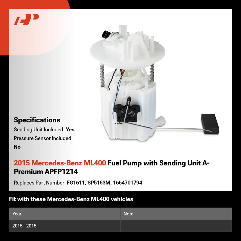 2015 Mercedes-Benz ML400 Fuel Pump with Sending Unit A-Premium APFP1214