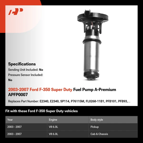 2003-2007 Ford F-350 Super Duty Fuel Pump A-Premium APFP0007