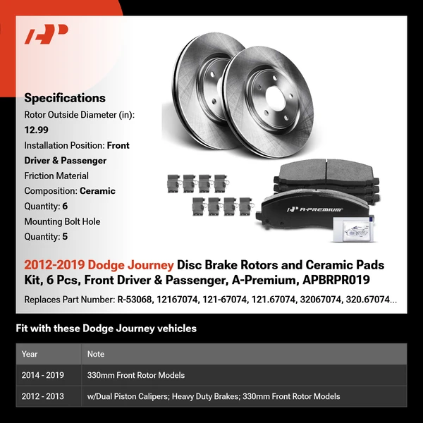 2012-2019 Dodge Journey Disc Brake Rotors and Ceramic Pads Kit, 6 Pcs, Front Driver & Passenger, A-Premium, APBRPR019