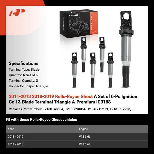2011-2013 2018-2019 Rolls-Royce Ghost A Set of 6-Pc Ignition Coil 3-Blade Terminal Triangle A-Premium IC0168