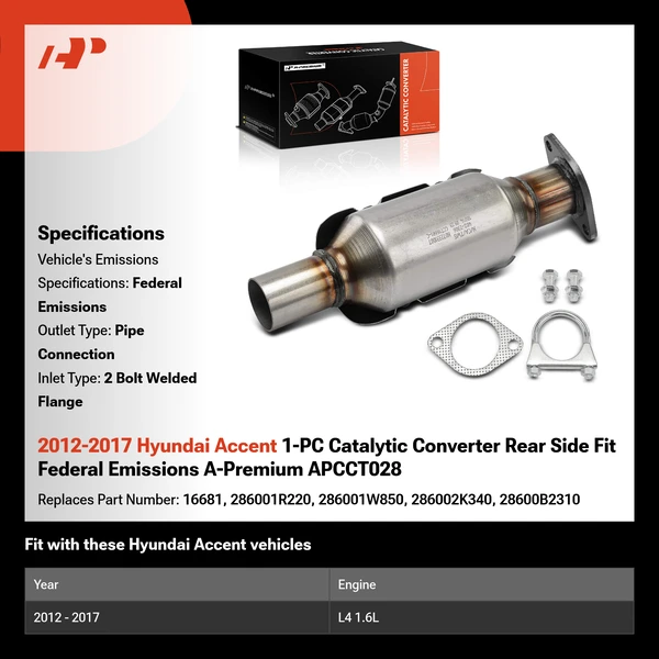 2012-2017 Hyundai Accent 1-PC Catalytic Converter Rear Side Fit Federal Emissions A-Premium APCCT028