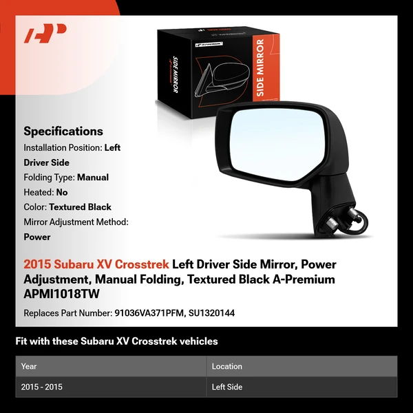 2015 Subaru XV Crosstrek Left Driver Side Mirror, Power Adjustment, Manual Folding, Textured Black A-Premium APMI1018TW