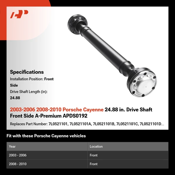 2003-2006 2008-2010 Porsche Cayenne 24.88 in. Drive Shaft Front Side A-Premium APDS0192