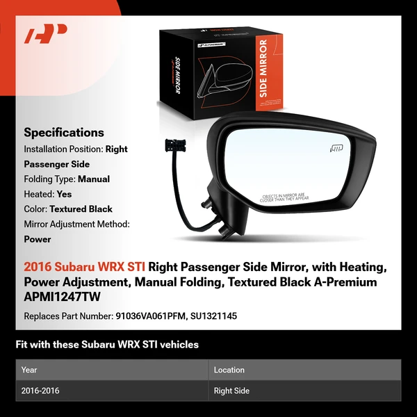 2016 Subaru WRX STI Right Passenger Side Mirror, with Heating, Power Adjustment, Manual Folding, Textured Black A-Premium APMI1247TW