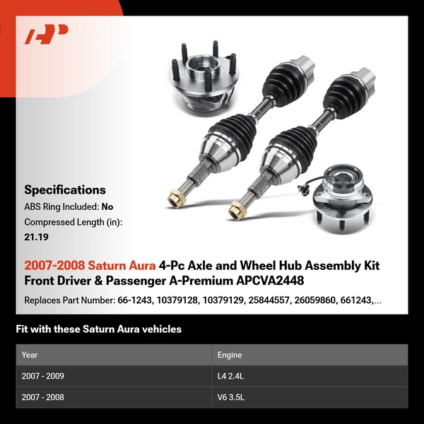 2007-2008 Saturn Aura 4-Pc Axle and Wheel Hub Assembly Kit Front Driver & Passenger A-Premium APCVA2448