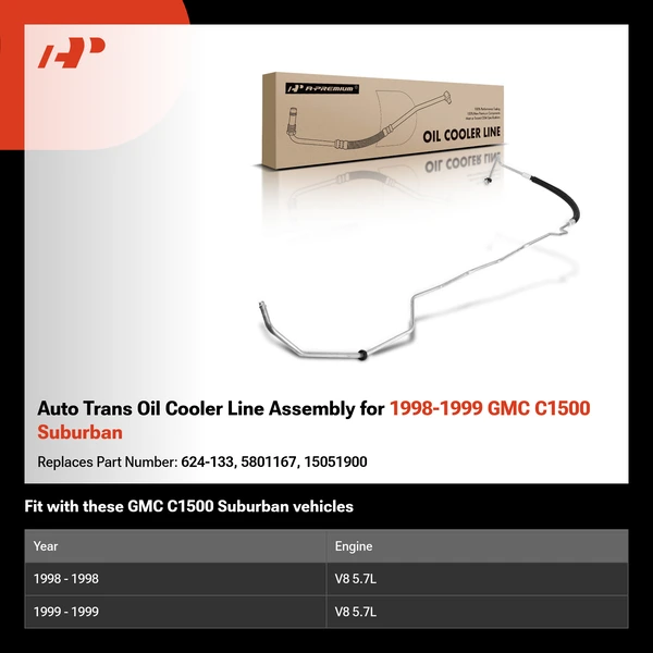 Auto Trans Oil Cooler Line Assembly for 1998-1999 GMC C1500 Suburban
