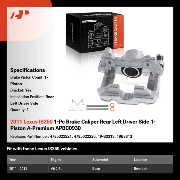 2011 Lexus IS250 1-Pc Brake Caliper Rear Left Driver Side 1-Piston A-Premium APBC0930