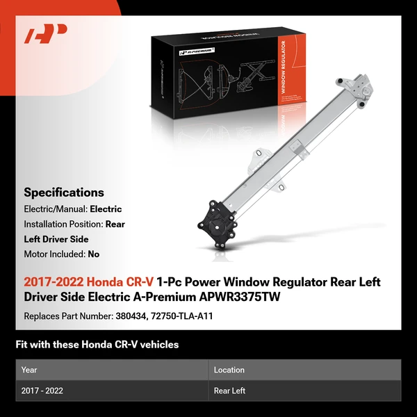 2017-2022 Honda CR-V 1-Pc Power Window Regulator Rear Left Driver Side Electric A-Premium APWR3375TW