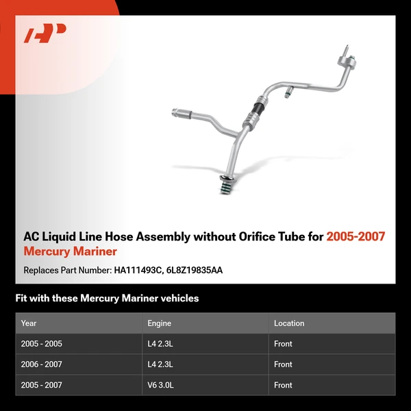 AC Liquid Line Hose Assembly without Orifice Tube for 2005-2007 Mercury Mariner