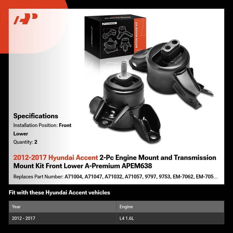 2012-2017 Hyundai Accent 2-Pc Engine Mount and Transmission Mount Kit Front Lower A-Premium APEM638