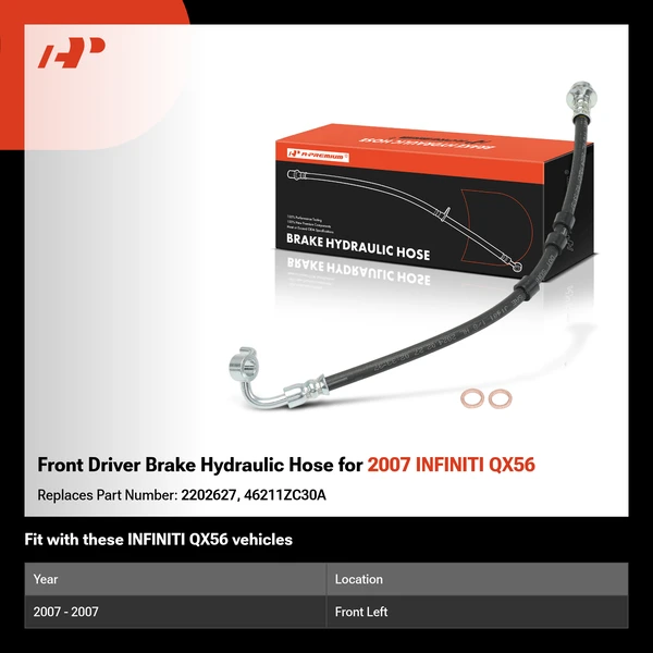 Front Driver Brake Hydraulic Hose for 2007 INFINITI QX56