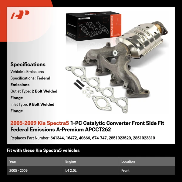 2005-2009 Kia Spectra5 1-PC Catalytic Converter Front Side Fit Federal Emissions A-Premium APCCT262