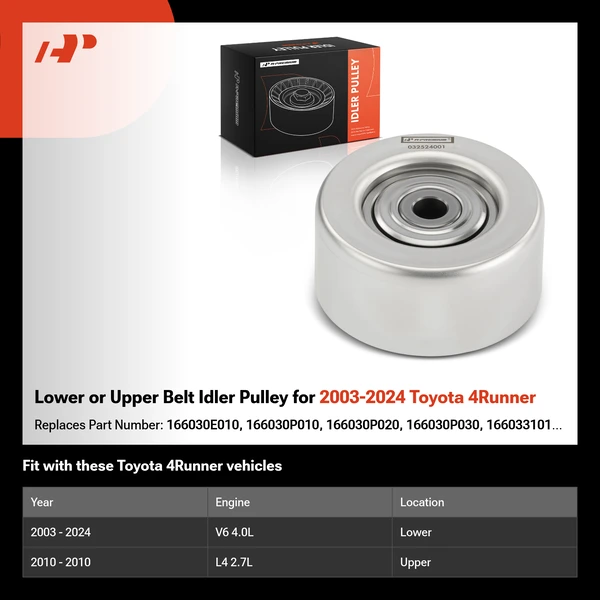 Lower or Upper Belt Idler Pulley for 2003-2024 Toyota 4Runner