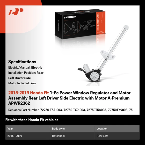 2015-2019 Honda Fit 1-Pc Power Window Regulator and Motor Assembly Rear Left Driver Side Electric with Motor A-Premium APWR2362