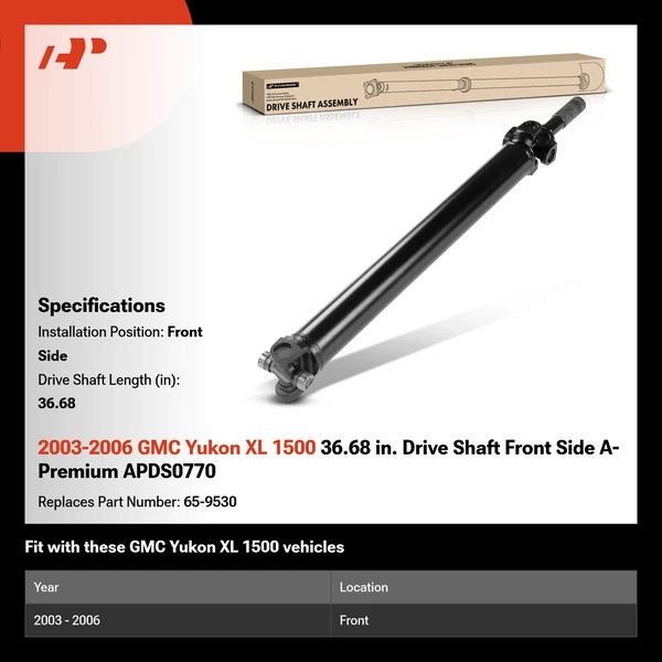 2003-2006 GMC Yukon XL 1500 36.68 in. Drive Shaft Front Side A-Premium APDS0770