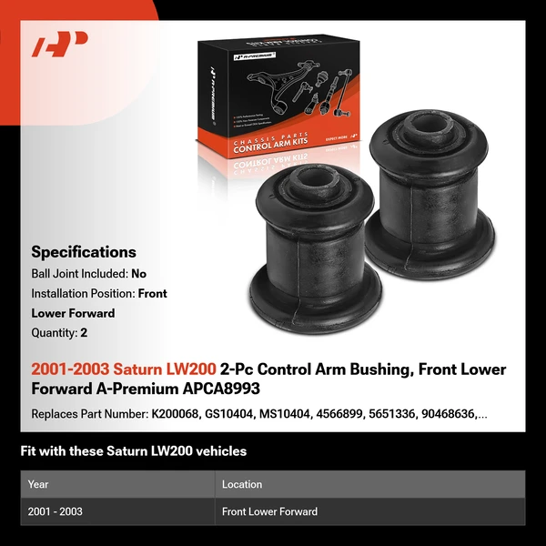2001-2003 Saturn LW200 2-Pc Control Arm Bushing, Front Lower Forward A-Premium APCA8993