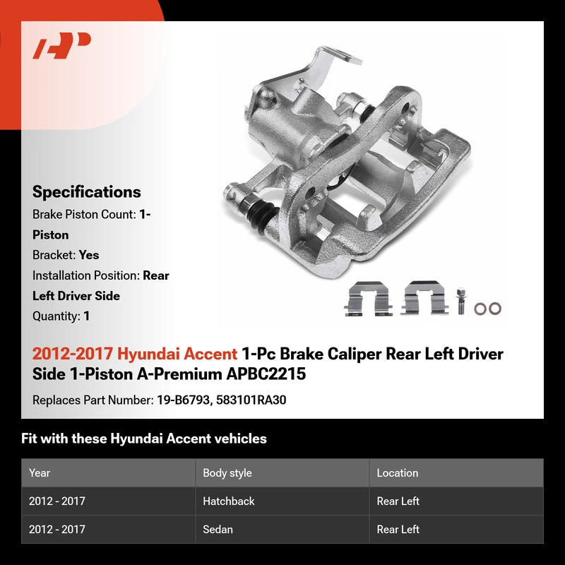 2012-2017 Hyundai Accent 1-Pc Brake Caliper Rear Left Driver Side 1-Piston A-Premium APBC2215