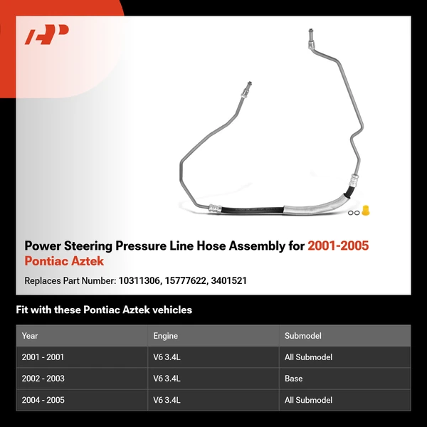 Power Steering Pressure Line Hose Assembly for 2001-2005 Pontiac Aztek