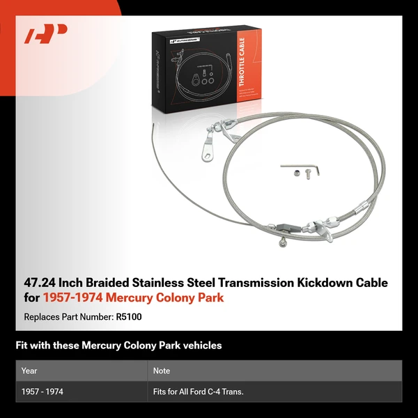 47.24 Inch Braided Stainless Steel Transmission Kickdown Cable for 1957-1974 Mercury Colony Park
