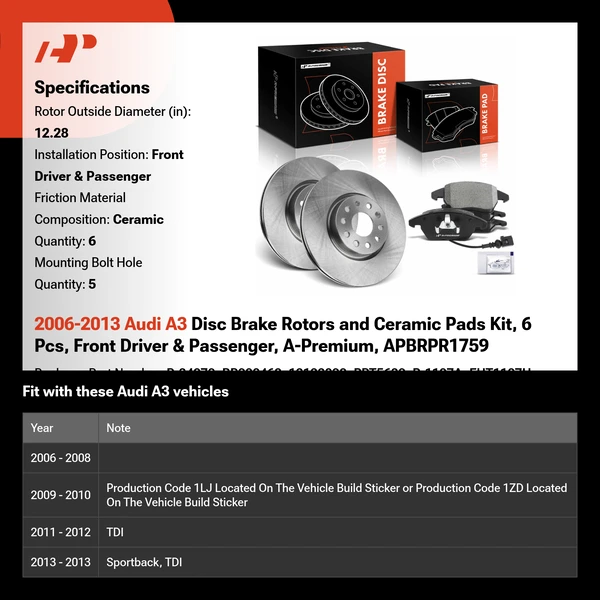 2006-2013 Audi A3 Disc Brake Rotors and Ceramic Pads Kit, 6 Pcs, Front Driver & Passenger, A-Premium, APBRPR1759