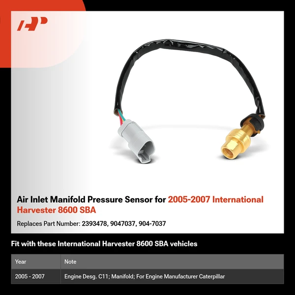 Air Inlet Manifold Pressure Sensor for 2005-2007 International Harvester 8600 SBA