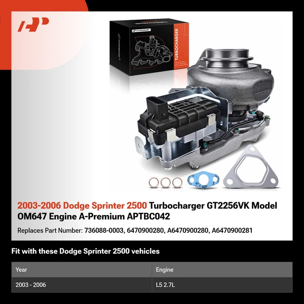 2003-2006 Dodge Sprinter 2500 Turbocharger GT2256VK Model OM647 Engine A-Premium APTBC042