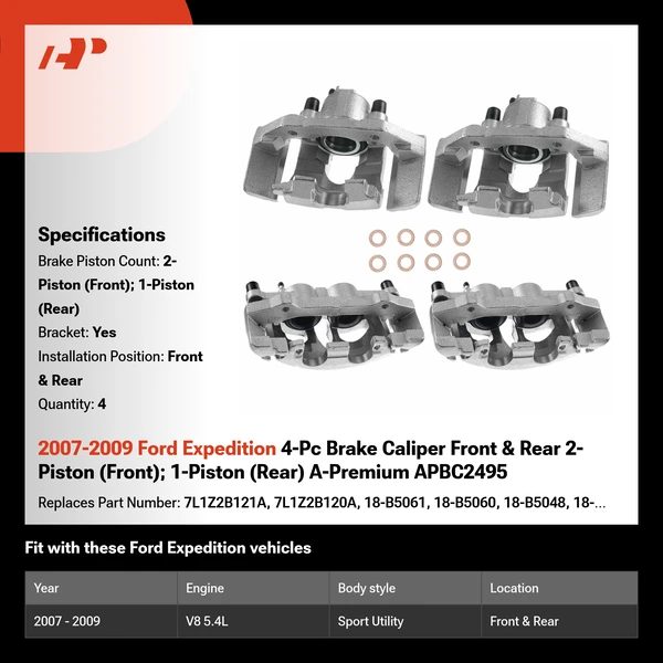 2007-2009 Ford Expedition 4-Pc Brake Caliper Front & Rear 2-Piston (Front); 1-Piston (Rear) A-Premium APBC2495