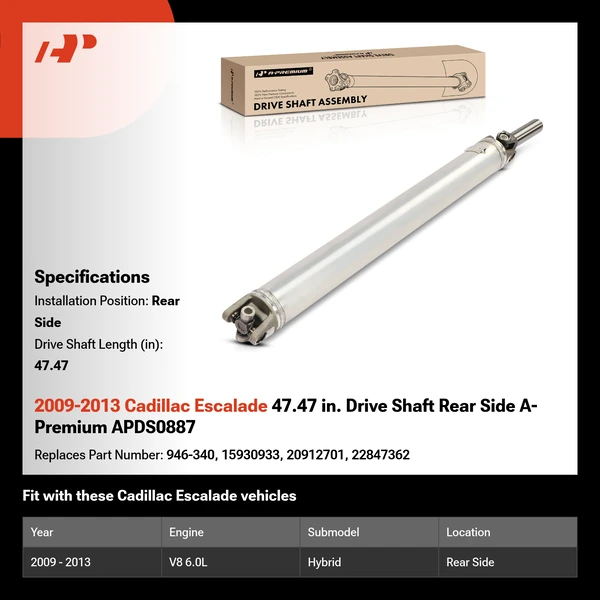 2009-2013 Cadillac Escalade 47.47 in. Drive Shaft Rear Side A-Premium APDS0887
