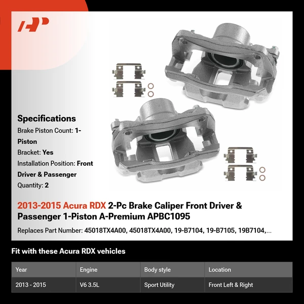 2013-2015 Acura RDX 2-Pc Brake Caliper Front Driver & Passenger 1-Piston A-Premium APBC1095