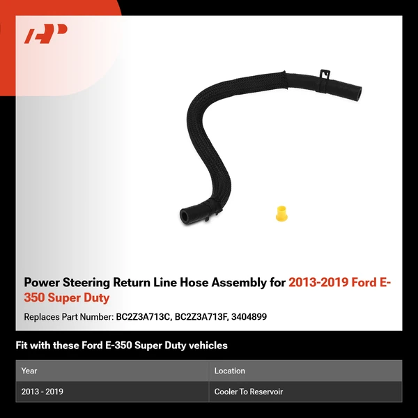 Power Steering Return Line Hose Assembly for 2013-2019 Ford E-350 Super Duty