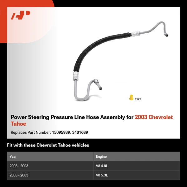 Power Steering Pressure Line Hose Assembly for 2003 Chevrolet Tahoe