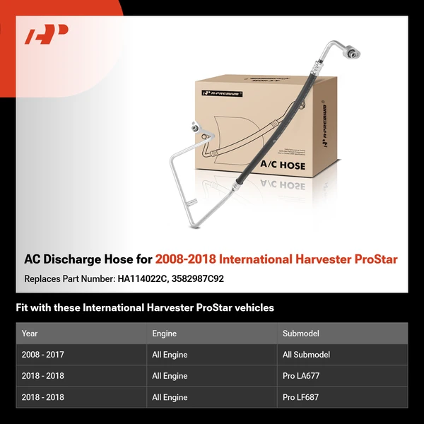 AC Discharge Hose for 2008-2018 International Harvester ProStar