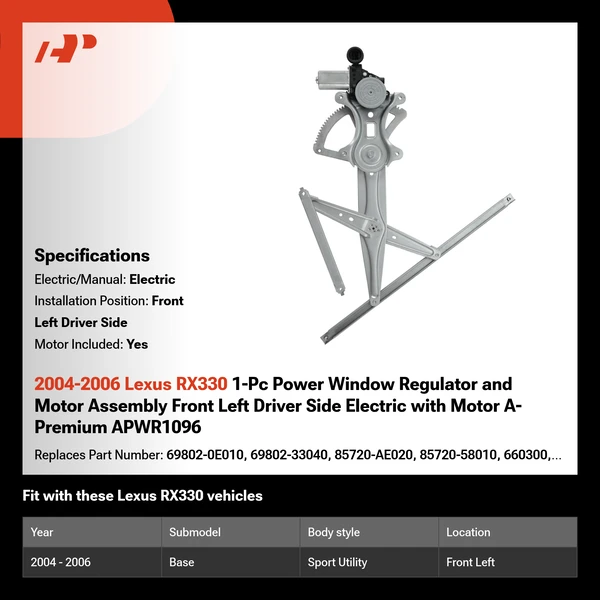 2004-2006 Lexus RX330 1-Pc Power Window Regulator and Motor Assembly Front Left Driver Side Electric with Motor A-Premium APWR1096