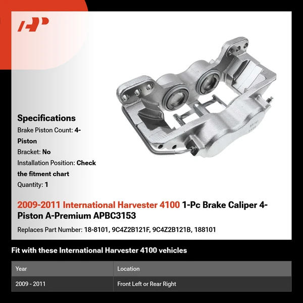 2009-2011 International Harvester 4100 1-Pc Brake Caliper 4-Piston A-Premium APBC3153