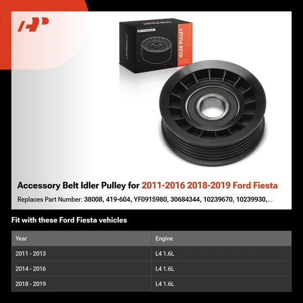 Accessory Belt Idler Pulley for 2011-2016 2018-2019 Ford Fiesta