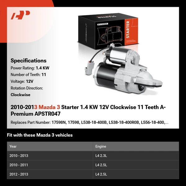 2010-2013 Mazda 3 Starter 1.4 KW 12V Clockwise 11 Teeth A-Premium APSTR047