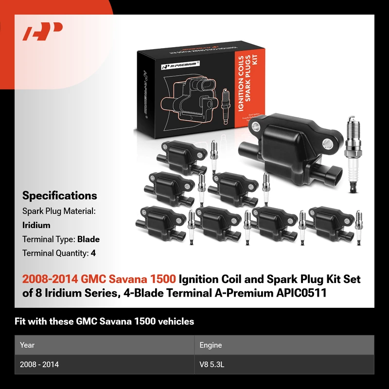 2008-2014 GMC Savana 1500 Ignition Coil and Spark Plug Kit Set of 8 Iridium Series, 4-Blade Terminal A-Premium APIC0511