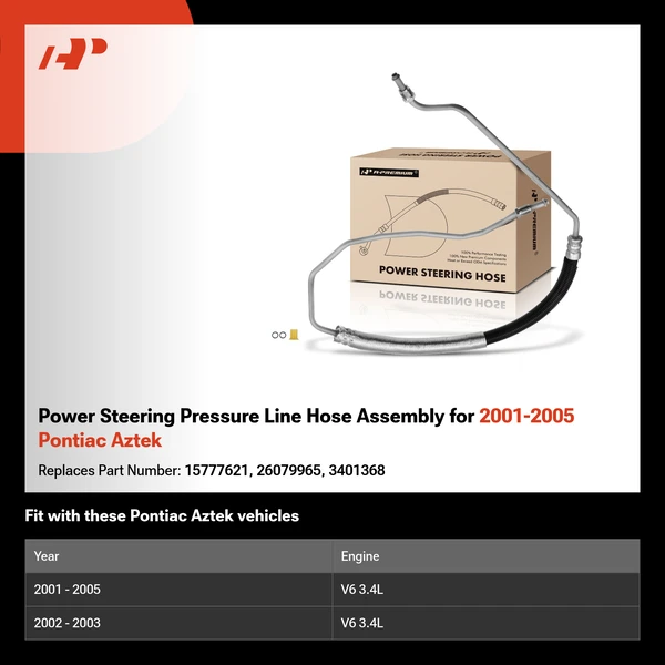 Power Steering Pressure Line Hose Assembly for 2001-2005 Pontiac Aztek